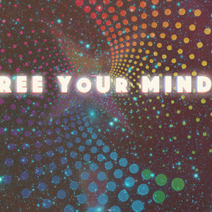 FREE YOUR MIND